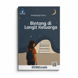 Antologi Puisi BINTANG DI LANGIT KELUARGA