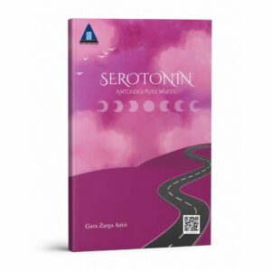 Antologi Puisi Waktu "SEROTONIN"