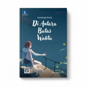 Antologi Puisi "Di Antara Batas Waktu"